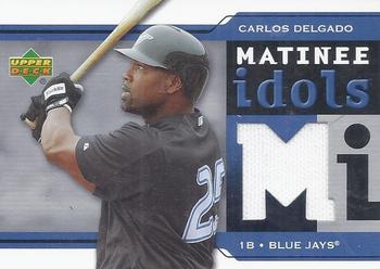 2005 Upper Deck - Matinee Idols #MI-CD Carlos Delgado Front