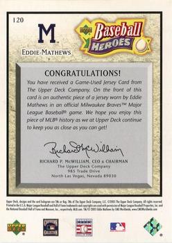 2005 Upper Deck Baseball Heroes - Memorabilia #120 Eddie Mathews Back