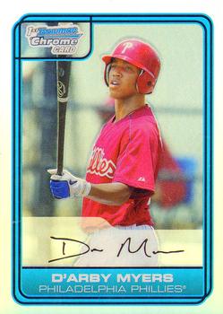 2006 Bowman Draft Picks & Prospects - Chrome Draft Picks Refractors #DP25 D'Arby Myers Front