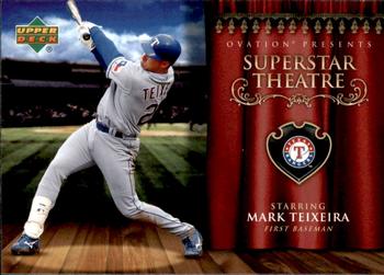 2006 Upper Deck Ovation - Superstar Theatre #ST-TE Mark Teixeira Front