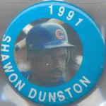 1991 MLBPA Baseball Buttons #NNO Shawon Dunston Front
