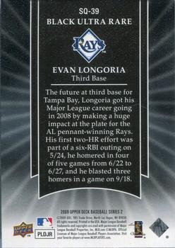 2009 Upper Deck - StarQuest Black Ultra Rare #SQ-39 Evan Longoria Back