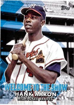 2022 Topps - Welcome to the Show #WTTS-13 Hank Aaron Front