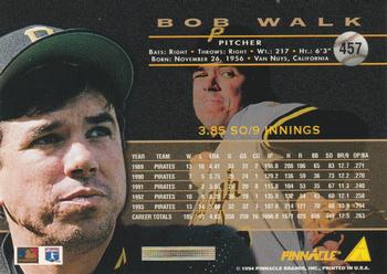 1994 Pinnacle #457 Bob Walk Back