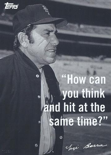 2015 Topps Yogi Berra Famous Quotes 5x7 #NNO 