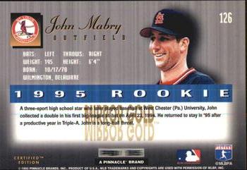 1995 Select Certified - Mirror Gold #126 John Mabry Back