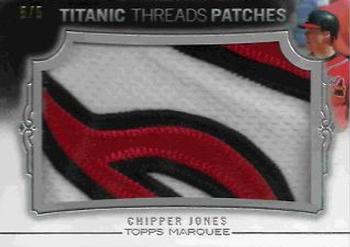 2011 Topps Marquee - Titanic Threads Patch #TTJP-9 Chipper Jones Front