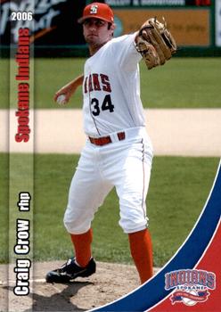 2006 Grandstand Spokane Indians #NNO Craig Crow Front