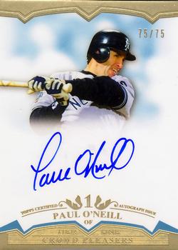 2011 Topps Tier One - Crowd Pleaser Autographs #CP-PO Paul O'Neill Front