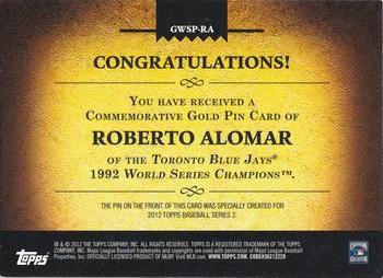 2012 Topps - Gold World Series Champion Commemorative Pins #GWSP-RA Roberto Alomar Back