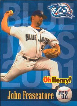 2001 Oh Henry! Toronto Blue Jays SGA #NNO John Frascatore Front