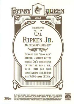 2012 Topps Gypsy Queen #253 Cal Ripken Jr. Back