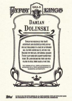 2012 Topps Gypsy Queen - Gypsy King Autographs #GKA-9 Damian Dolinski  Back