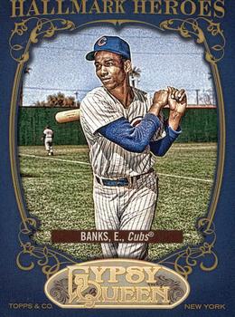 2012 Topps Gypsy Queen - Hallmark Heroes #HH-EB Ernie Banks  Front