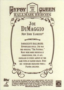 2012 Topps Gypsy Queen - Hallmark Heroes #HH-JD Joe DiMaggio  Back