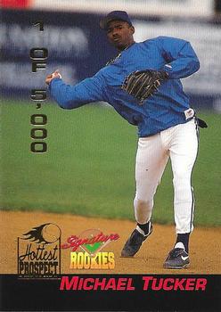1994 Signature Rookies - Hottest Prospects #S11 Michael Tucker Front