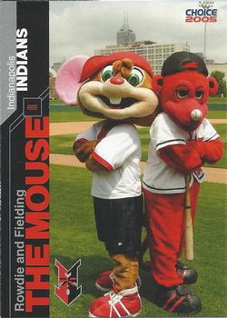2005 Choice Indianapolis Indians #29 Rowdie / Fielding Mouse Front