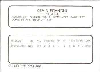 1986 ProCards Macon Pirates #9 Kevin Franchi Back