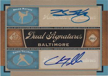 2012 SP Signature Edition - Dual Signatures #BAL14 Brian Matusz / Chris Tillman Front