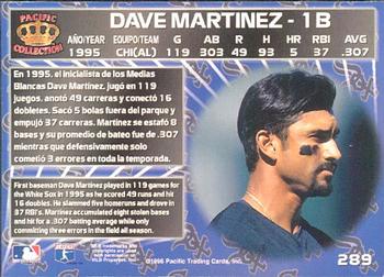 1996 Pacific Crown Collection #289 Dave Martinez Back