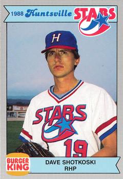 1988 Burger King Huntsville Stars #NNO Dave Shotkoski Front