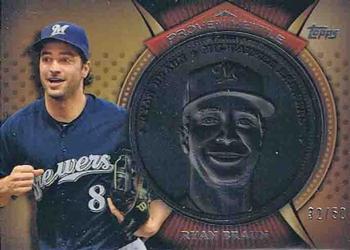 2013 Topps - Proven Mettle Coins Wrought Iron #PMC-RB Ryan Braun Front