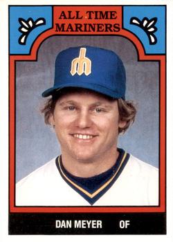 1986 TCMA All-Time Seattle Mariners - Color #7-MAR Dan Meyer Front