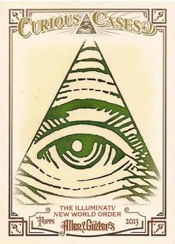 2013 Topps Allen & Ginter - Curious Cases #CC-NOW The Illuminati/New World Order Front