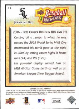 2008 Upper Deck Baseball Heroes #43 Jermaine Dye Back