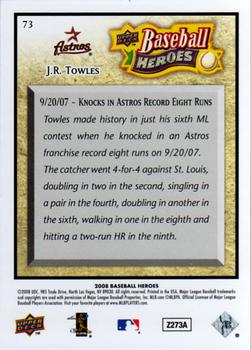 2008 Upper Deck Baseball Heroes #73 J.R. Towles Back