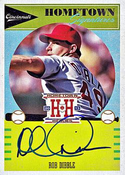 2013 Panini Hometown Heroes - Hometown Signatures #HSRO Rob Dibble Front