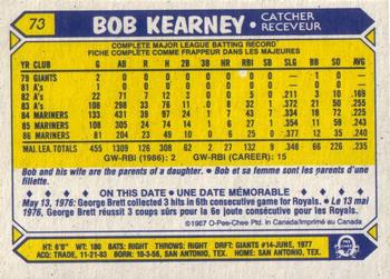 1987 O-Pee-Chee #73 Bob Kearney Back
