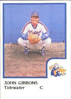 1986 ProCards Tidewater Tides #NNO John Gibbons Front