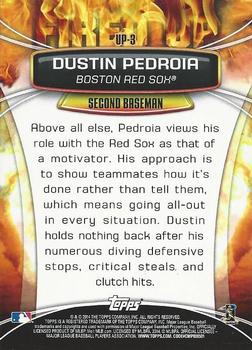 2014 Topps Opening Day - Fired Up #UP-3 Dustin Pedroia Back