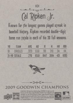 2009 Upper Deck Goodwin Champions #101 Cal Ripken Jr. Back