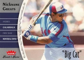 2006 Fleer Greats of the Game - Nickname Greats #NG-AG Andres Galarraga Front