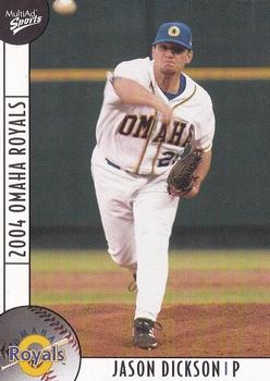 2004 MultiAd Omaha Royals #7 Jason Dickson Front