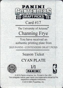 2015 Panini Contenders Draft Picks - Season Ticket Printing Plates Cyan #17 Channing Frye Back