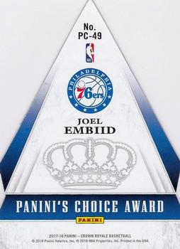2017-18 Panini Crown Royale - Panini's Choice #PC-49 Joel Embiid Back
