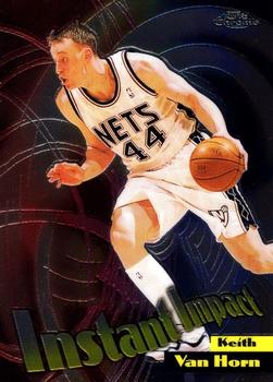 1998-99 Topps Chrome - Instant Impact #I2 Keith Van Horn Front