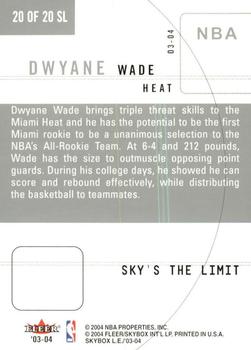 2003-04 SkyBox LE - Sky's the Limit #20 SL Dwyane Wade Back