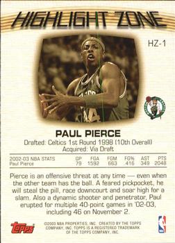 2003-04 Topps - Highlight Zone #HZ-1 Paul Pierce Back