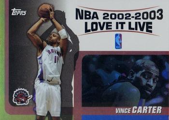 2003-04 Topps - Love it Live #LL-VC Vince Carter Front