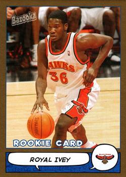 2004-05 Bazooka - Gold #203 Royal Ivey Front