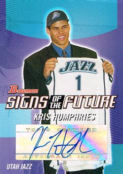 2004-05 Bowman - Signs of the Future #SOF-KH Kris Humphries Front