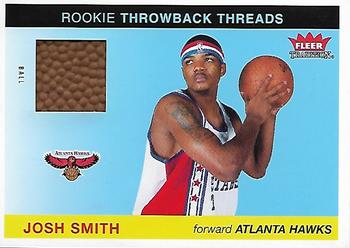 2004-05 Fleer Tradition - Rookie Throwback Threads Ball #TT-JS Josh Smith Front