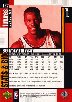 2004-05 Upper Deck Hardcourt #127 Royal Ivey Back