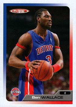 2005-06 Topps Total #189 Ben Wallace Front