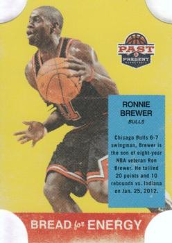 2011-12 Panini Past & Present - Bread for Energy #6 Ronnie Brewer Front