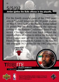 1999 Upper Deck Tribute to Michael Jordan #13 Michael Jordan (Bulls playoffs 5/5/92) Back